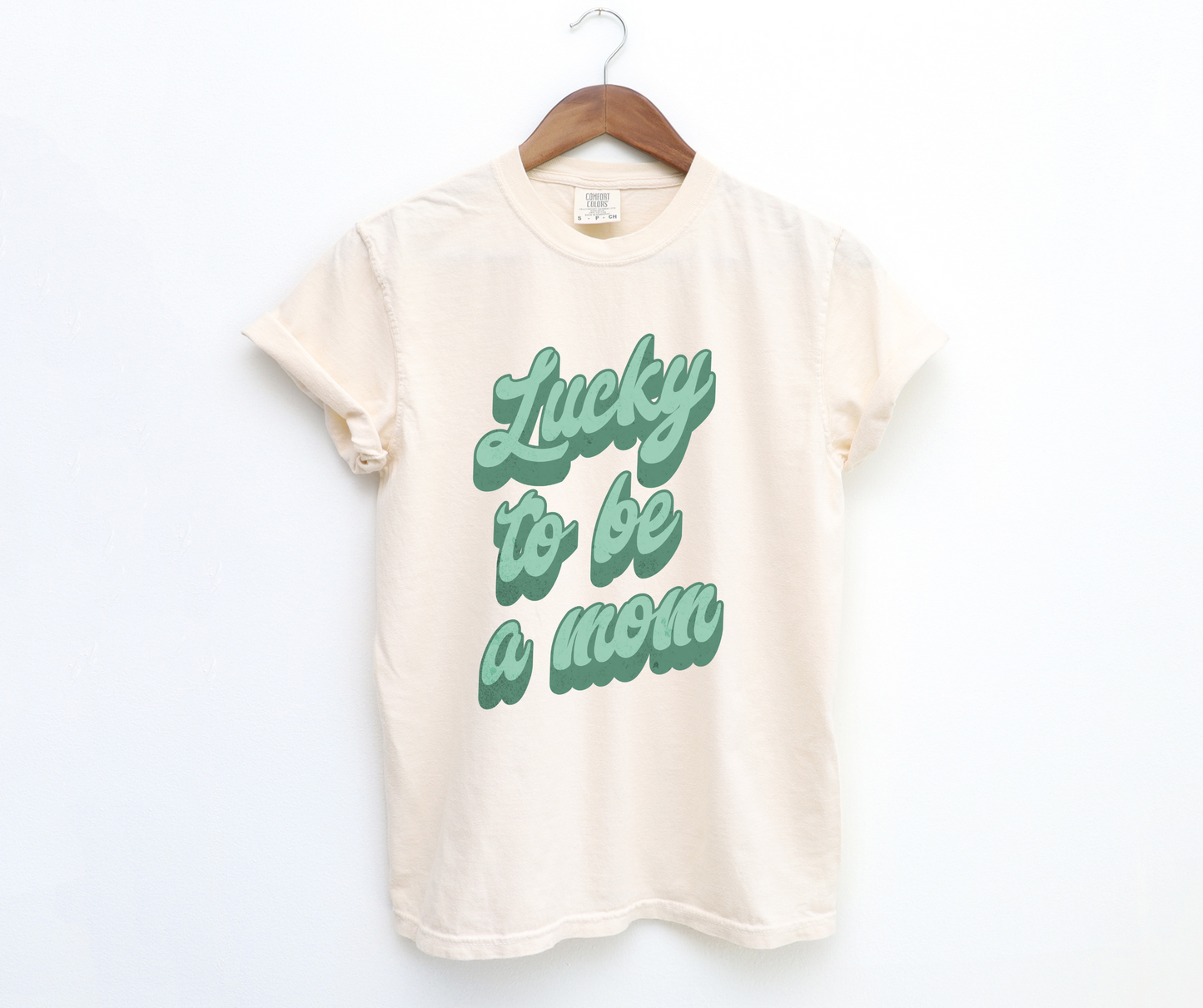 Lucky To Be A Mom Tee