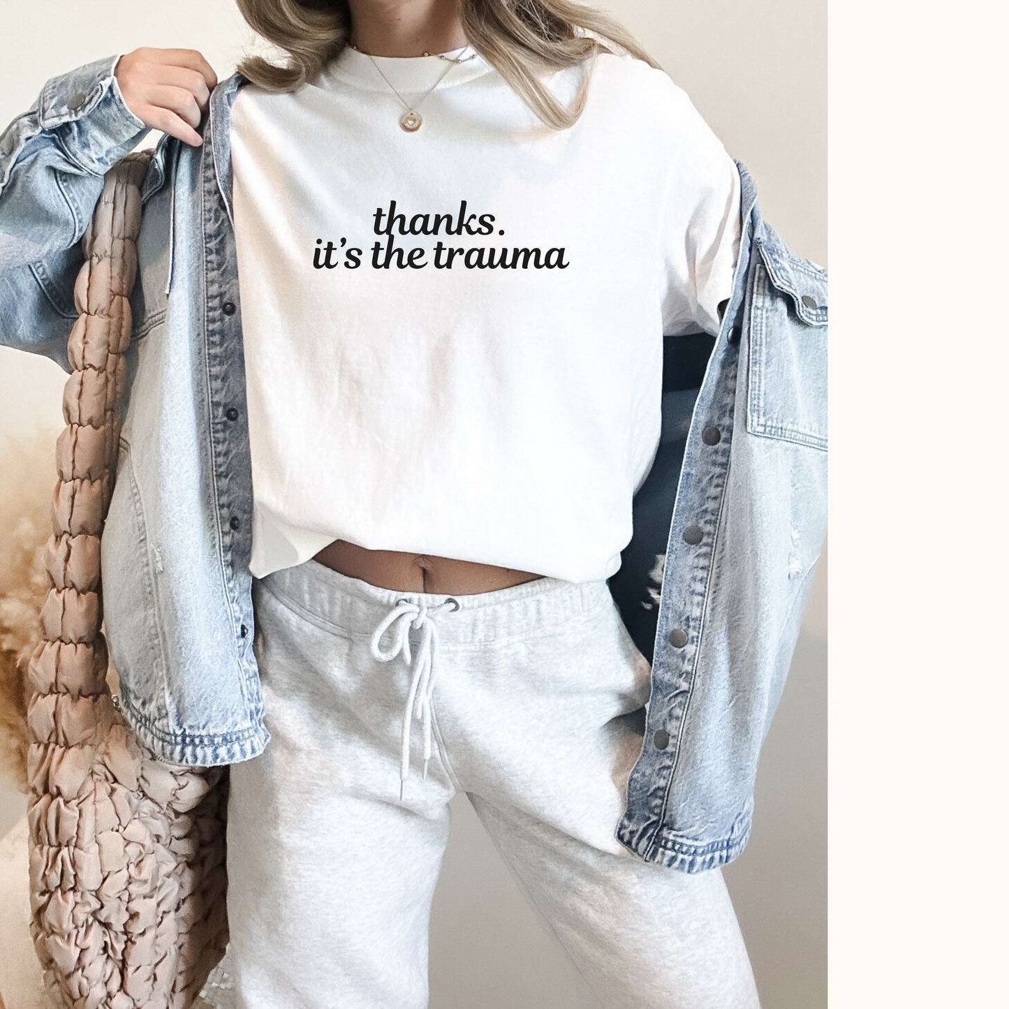 Thanks, it's the trauma Tee