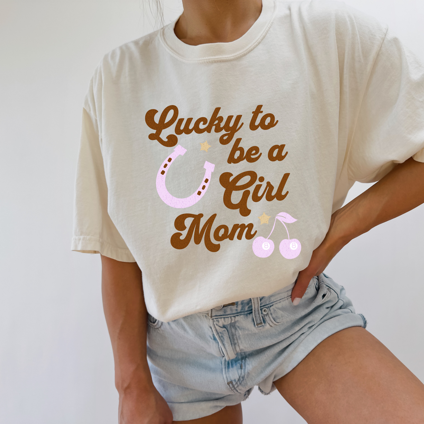 Lucky To Be A Girl Mom Tee