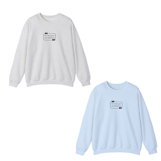 We Read Past Our Bedtime  Embroidered Crewneck