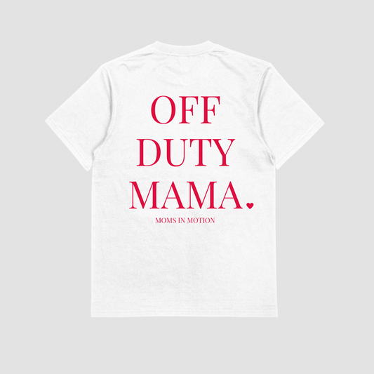 Moms In Motion Off Duty Mama Tee