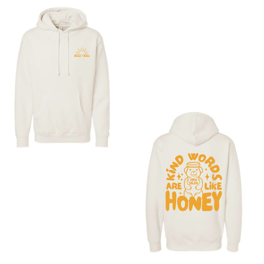 Kind Words Are Like Honey Ivory Hoodie