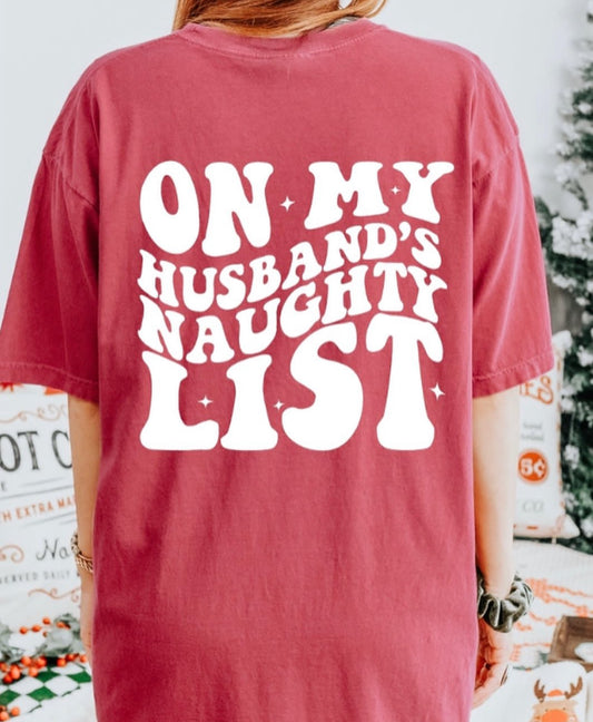 On My Husbands Naughty List Tee