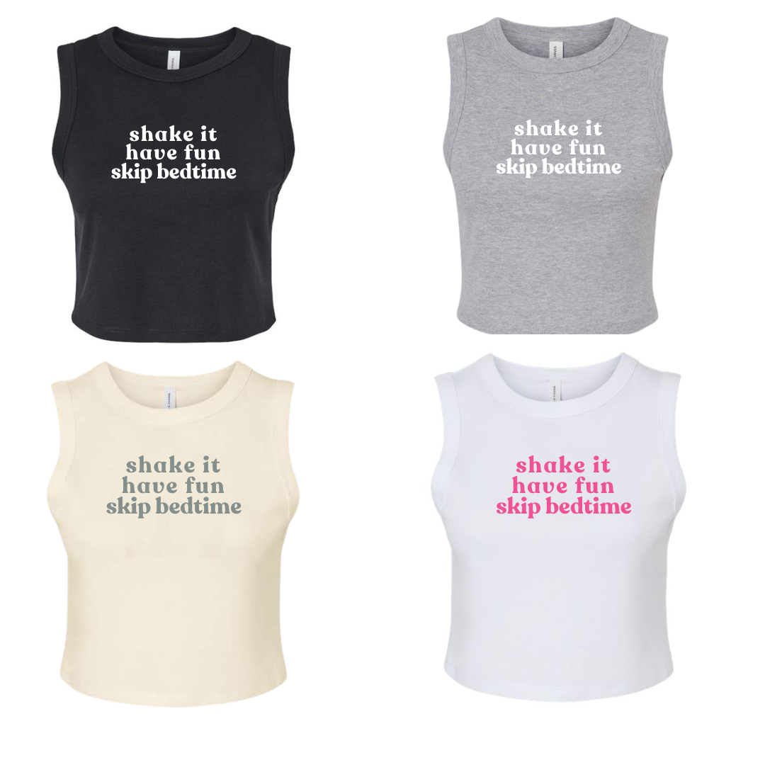 Shake It, Have Fun, Skip Bedtime Racer Tank