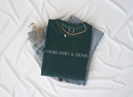 Chasing Babies & Dreams Tee