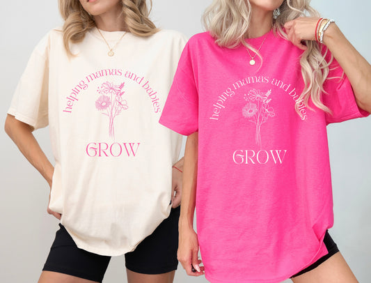 Helping Mama’s and Babies Grow Tee