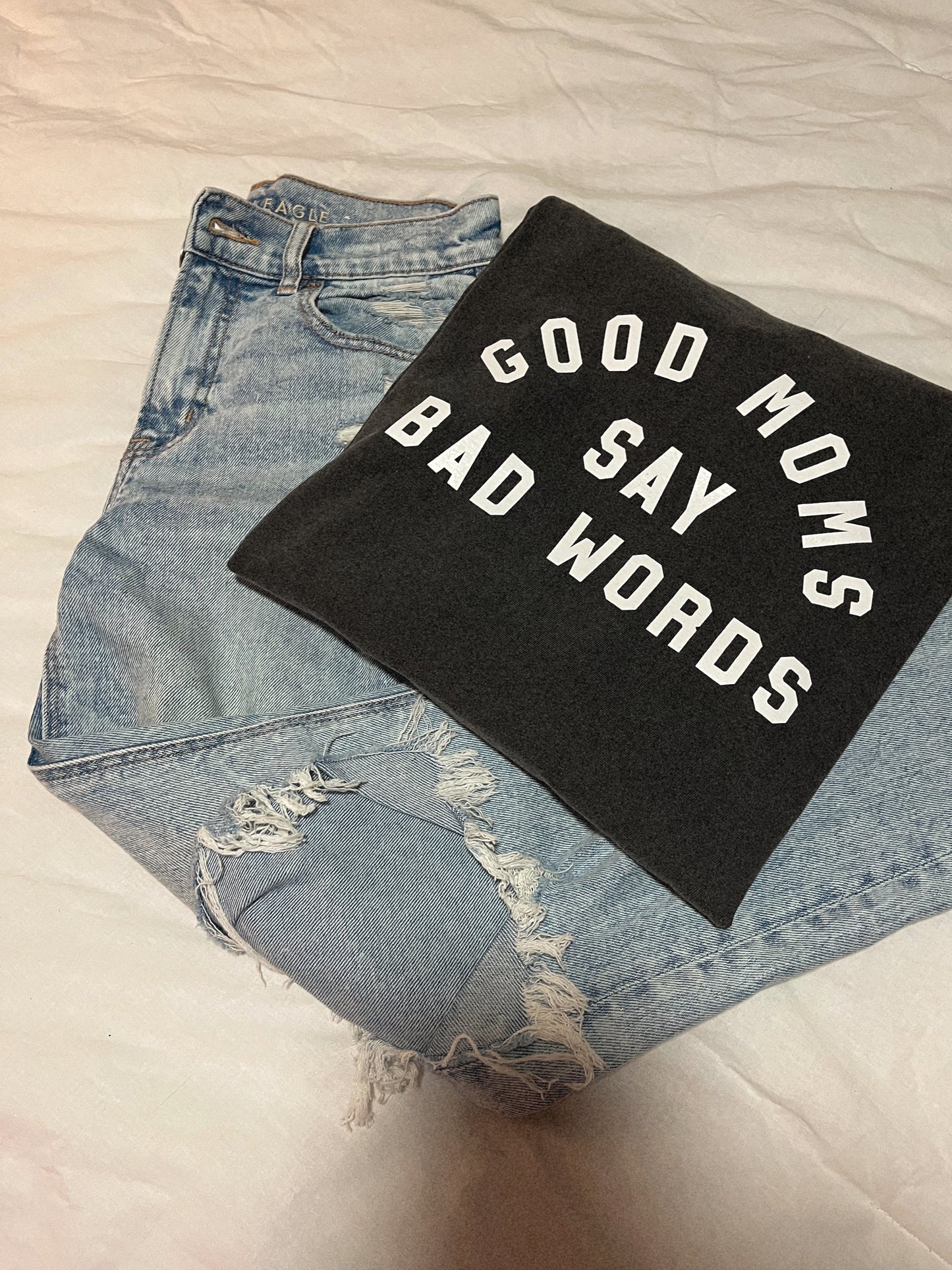 Good Moms Say Bad Words Long Sleeve Tee- Pepper