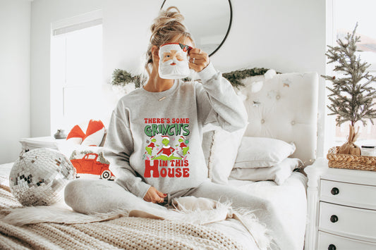 There’s Some Grinch’s In This House Crewneck