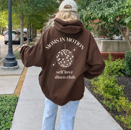 Moms In Motion Self Love Disco Club Hoodie